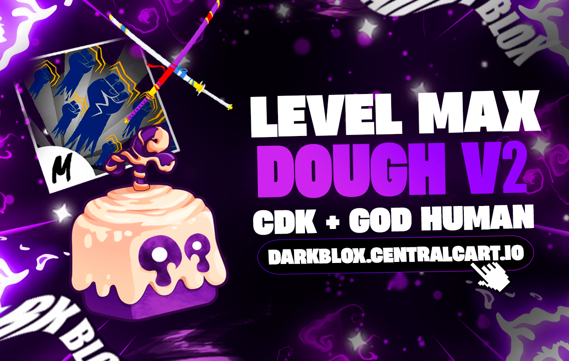 🍩 LEVEL MÁX +👊 GODHUMAN + CDK⚔️ + DOUGH V2 (DESPERTADA/V2) 🍎